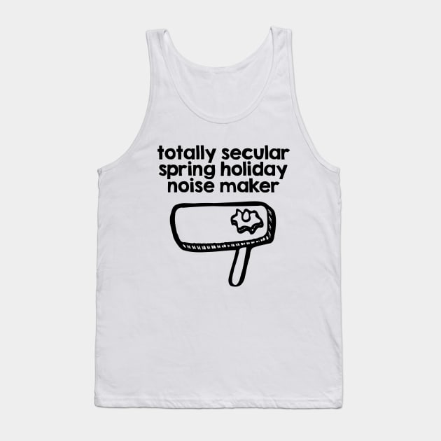 Totally Secular Spring Holiday Noise Maker Tank Top by JewWhoHasItAll